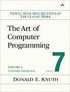 Couverture cartonnée Art of Computer Programming, Volume 4, Fascicle 7, The: Constraint Satisfaction de Donald Knuth, Donald E. Knuth