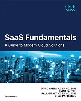 E-Book (epub) SaaS Fundamentals von David Hanes, Omar Santos, Paul Giralt