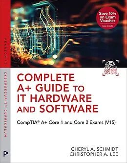 E-Book (epub) Complete A+ Guide to IT Hardware and Software von Cheryl A. Schmidt, Christopher Lee