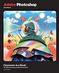 E-Book (pdf) Adobe Photoshop Classroom in a Book 2026 Release von Conrad Chavez