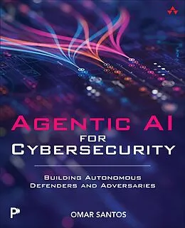 ePUB Agentic AI for Cybersecurity von Omar Santos
