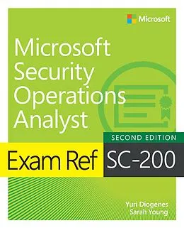 PDF Exam Ref SC-200 Microsoft Security Operations Analyst von Yuri Diogenes, Sarah Young