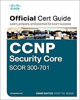 Couverture cartonnée CCNP and CCIE Security Core SCOR 350-701 Official Cert Guide de Omar Santos