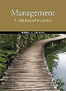 Livre Relié Management: A Faith-Based Perspective de Michael E. Cafferky
