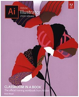 Couverture cartonnée Adobe Illustrator Classroom in a Book (2020 release) de Brian Wood