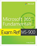 eBook (epub) Exam Ref MS-900 Microsoft 365 Fundamentals de Craig Zacker