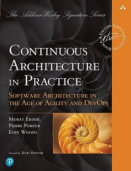 E-Book (epub) Continuous Architecture in Practice von Eoin Woods, Murat Erder, Pierre Pureur