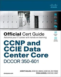 E-Book (epub) CCNP and CCIE Data Center Core DCCOR 350-601 Official Cert Guide von Firas Ahmed, Somit Maloo