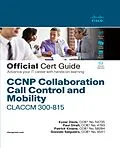E-Book (pdf) CCNP Collaboration Call Control and Mobility CLACCM 300-815 Official Cert Guide von Kyzer Davis, Patrick Kinane, Paul Giralt