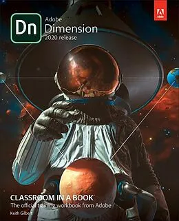E-Book (epub) Adobe Dimension Classroom in a Book (2020 release) von Keith Gilbert