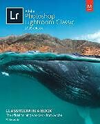 Couverture cartonnée Adobe Photoshop Lightroom Classic Classroom in a Book (2020 release) de Rafael Concepcion