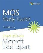Couverture cartonnée MOS Study Guide for Microsoft Excel Expert Exam MO-201 de Paul McFedries