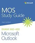 E-Book (pdf) MOS Study Guide for Microsoft Outlook Exam MO-400 von Joan Lambert