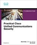 E-Book (epub) Practical Cisco Unified Communications Security von Brett Hall, Nik Smith