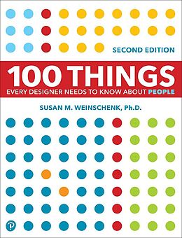 eBook (epub) 100 Things Every Designer Needs to Know About People de Susan Weinschenk