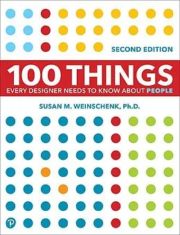 ePUB 100 Things Every Designer Needs to Know About People von Susan Weinschenk
