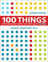 Couverture cartonnée 100 Things Every Designer Needs to Know About People de Susan Weinschenk