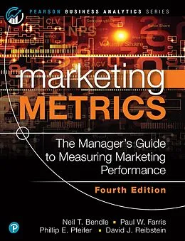 E-Book (pdf) Marketing Metrics von Paul W. Farris, Neil Bendle, Phillip Pfeifer
