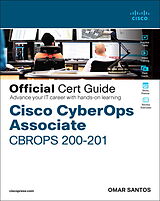 Kartonierter Einband Cisco CyberOps Associate CBROPS 200-201 Official Cert Guide von Omar Santos