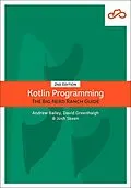 PDF Kotlin Programming von David Greenhalgh, Josh Skeen, Andrew Bailey