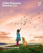 Couverture cartonnée Adobe Photoshop Elements 2021 Classroom in a Book de Jeff Carlson