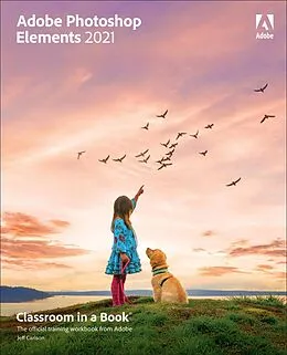 E-Book (epub) Adobe Photoshop Elements 2021 Classroom in a Book von Jeff Carlson