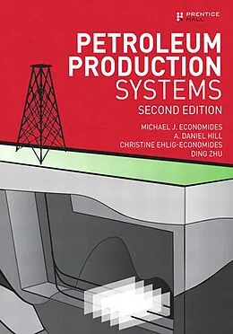 E-Book (pdf) Petroleum Production Systems von Michael J. Economides, A. Daniel Hill, Christine Ehlig-Economides