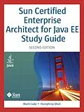 E-Book (pdf) Sun Certified Enterprise Architect for Java EE Study Guide von Cade Mark, Sheil Humphrey