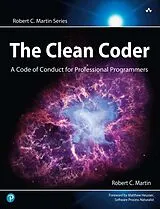 Kartonierter Einband Clean Coder, The: A Code of Conduct for Professional Programmers von Robert Martin, Robert C. Martin