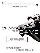 eBook (epub) Changing the Game de David Edery, Ethan Mollick