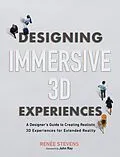 E-Book (pdf) Designing Immersive 3D Experiences von Renee Colette Stevens