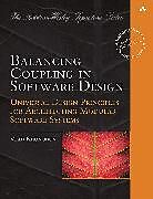 Couverture cartonnée Balancing Coupling in Software Design: Universal Design Principles for Architecting Modular Software Systems de Vlad Khononov