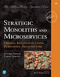 E-Book (pdf) Strategic Monoliths and Microservices von Vaughn Vernon, Tomasz Jaskula