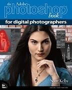 Couverture cartonnée Adobe Photoshop Book for Digital Photographers, The de Scott Kelby