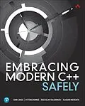 E-Book (epub) Embracing Modern C++ Safely von John Lakos, Vittorio Romeo, Rostislav Khlebnikov