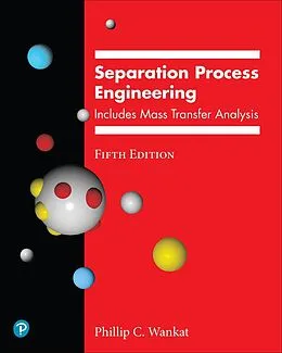 E-Book (epub) Separation Process Engineering von Phillip C. Wankat