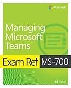 Couverture cartonnée Exam Ref MS-700 Managing Microsoft Teams de Ed Fisher