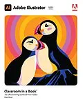 E-Book (pdf) Adobe Illustrator Classroom in a Book (2022 release) von Brian Wood
