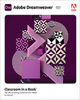 Couverture cartonnée Adobe Dreamweaver Classroom in a Book (2022 release) de James Maivald, James J. Maivald