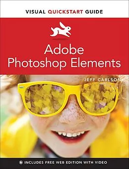 E-Book (epub) Adobe Photoshop Elements Visual QuickStart Guide von Jeff Carlson