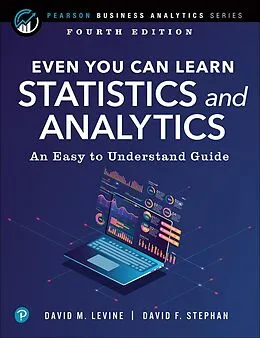 E-Book (epub) Even You Can Learn Statistics and Analytics von David M. Levine, David F. Stephan