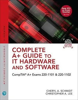 E-Book (epub) Complete A+ Guide to IT Hardware and Software von Cheryl A. Schmidt, Christopher Lee