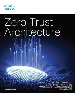 E-Book (pdf) Zero Trust Architecture von Cindy Green-Ortiz, Brandon Fowler, David Houck