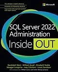 E-Book (epub) SQL Server 2022 Administration Inside Out von Randolph West, William Assaf, Elizabeth Noble
