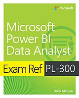 E-Book (pdf) Exam Ref PL-300 Power BI Data Analyst von Daniil Maslyuk