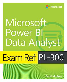 eBook (pdf) Exam Ref PL-300 Power BI Data Analyst de Daniil Maslyuk