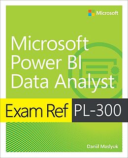 eBook (epub) Exam Ref PL-300 Power BI Data Analyst de Daniil Maslyuk