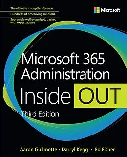 PDF Microsoft 365 Administration Inside Out von Aaron Guilmette, Darryl Kegg, Ed Fisher