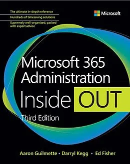 ePUB Microsoft 365 Administration Inside Out von Aaron Guilmette, Darryl Kegg, Ed Fisher