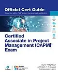 E-Book (pdf) Certified Associate in Project Management (CAPM)® Exam Official Cert Guide von Vijay Kanabar, Arthur P. Thomas, Thomas Lechler